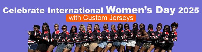 Celebrate International Women’s Day 2025 with Custom Jerseys
