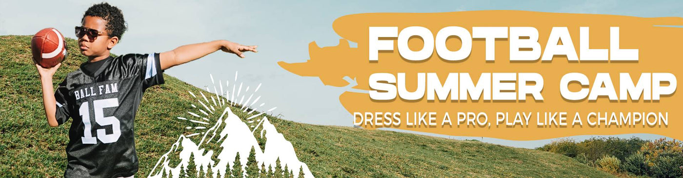 Football Summer Camp: Dress Like a Pro, Play Like a Champion