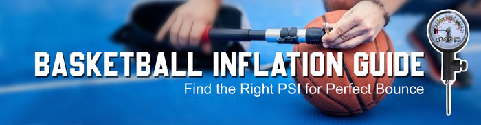 Basketball Inflation Guide: Find the Right PSI for Perfect Bounce