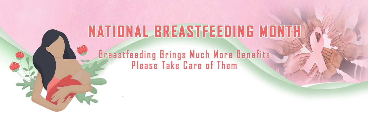 NATIONAL BREASTFEEDING MONTH<br>[benefits of Breastfeeding]