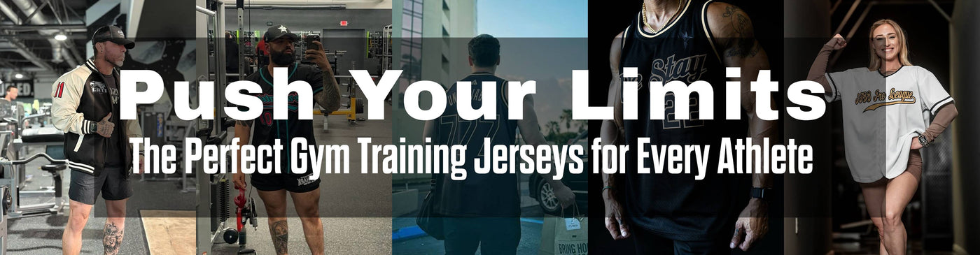 Push Your Limits: The Perfect Gym Training Jerseys for Every Athlete
