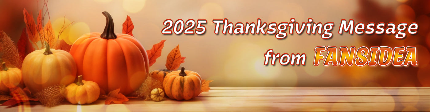 2025 Thanksgiving Message from Fansidea